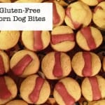 Gluten-Free Corn Dog Bites.