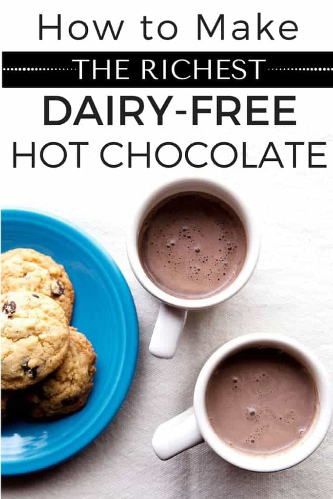 How to Make REALLY Rich Dairy-Free Hot Chocolate!